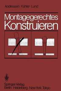 Montagegerechtes Konstruieren