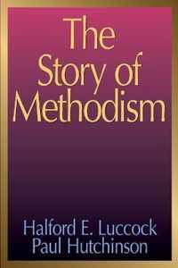 The Story of Methodism