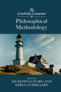 The Cambridge Companion to Philosophical Methodology