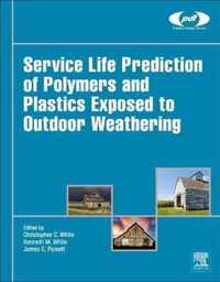 Service Life Prediction of Polymers and Plastics Exposed to Outdoor Weathering