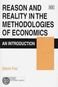 Reason and Reality in the Methodologies of Economics