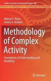 Methodology of Complex Activity: Foundations of Understanding and Modelling