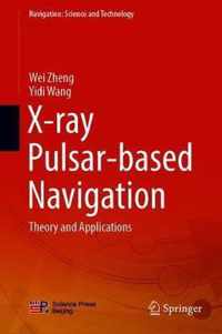 X-ray Pulsar-based Navigation