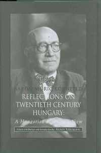 Reflections of Twentieth-Century Hungary - A Hungarian Magnate's View