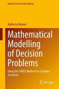 Mathematical Modelling of Decision Problems