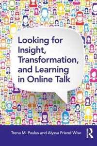 Looking for Insight, Transformation, and Learning in Online Talk