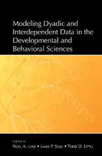 Modeling Dyadic and Interdependent Data in the Developmental and Behavioral Sciences