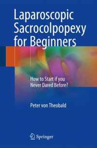 Laparoscopic Sacrocolpopexy for Beginners