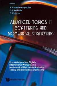 Advanced Topics In Scattering And Biomedical Engineering - Proceedings Of The 8th International Workshop On Mathematical Methods In Scattering Theory And Biomedical Engineering