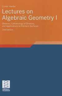 Lectures on Algebraic Geometry I: Sheaves, Cohomology of Sheaves, and Applications to Riemann Surfaces