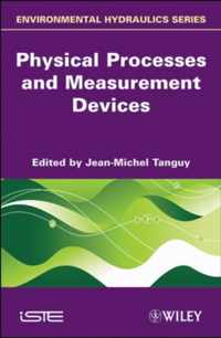 Physical Processes and Measurement Devices