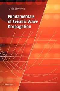 Fundamentals of Seismic Wave Propagation