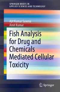 Fish Analysis for Drug and Chemicals Mediated Cellular Toxicity