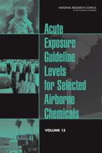 Acute Exposure Guideline Levels for Selected Airborne Chemicals