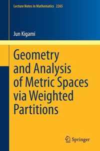 Geometry and Analysis of Metric Spaces via Weighted Partitions