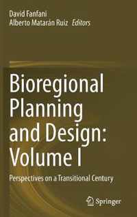 Bioregional Planning and Design: Volume I