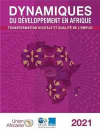 Dynamiques Du Developpement En Afrique 2021 Transformation Digitale Et Qualite de l'Emploi