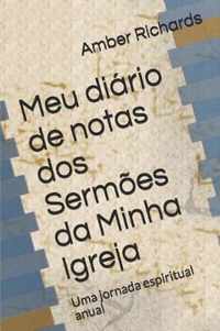 Meu diario de notas dos Sermoes da Minha Igreja