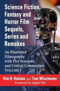 Science Fiction, Fantasy and Horror Film Sequels, Series and Remakes