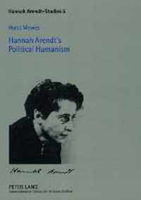 Hannah Arendt's Political Humanism