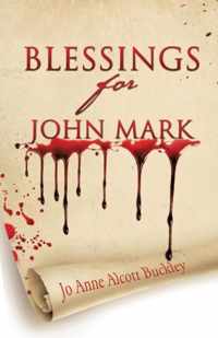 Blessings for John Mark