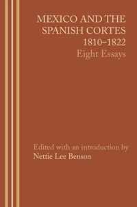 Mexico and the Spanish Cortes, 1810-1822