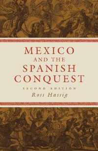 Mexico and the Spanish Conquest