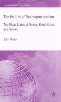 The Politics of Developmentalism in Mexico, Taiwan and South Korea