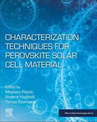 Characterization Techniques for Perovskite Solar Cell Materials