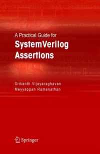 A Practical Guide for SystemVerilog Assertions