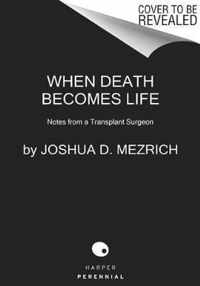 When Death Becomes Life