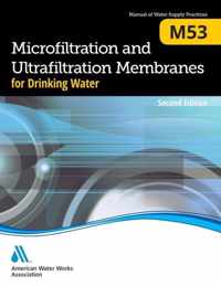 M53 Microfiltration and Ultrafiltration Membranes for Drinking Water