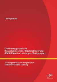 Elektromyographische Muskelstimulation/Muskelaktivierung (EMS/EMA) im Leistungs-/Breitensport