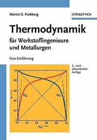 Thermodynamik für Werkstoffingenieure und Metallurgen