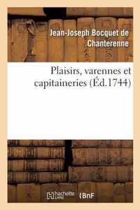 Plaisirs, Varennes Et Capitaineries