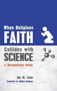 When Religious Faith Collides with Science