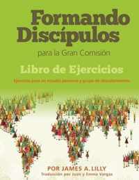 Frormando Discipulos para la Gran Comision Libro de Ejercicos