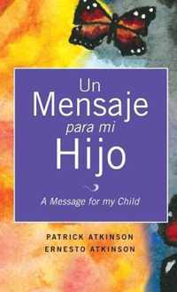 Un Mensaje Para Mi Hijo