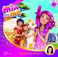 Mia and Me 03. Das goldene Einhorn