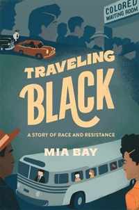 Traveling Black  A Story of Race and Resistance