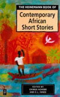 Heinemann Book Of Contemporary African Short Stories