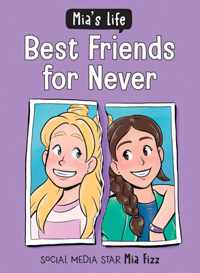 Mia&apos;s Life: Best Friends for Never