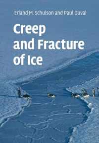 Creep and Fracture of Ice