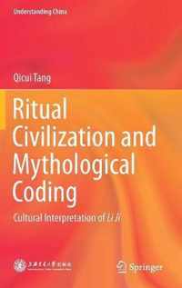 Ritual Civilization and Mythological Coding