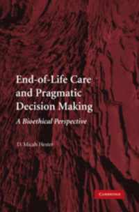 End-of-Life Care and Pragmatic Decision Making