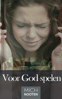 Voor God spelen