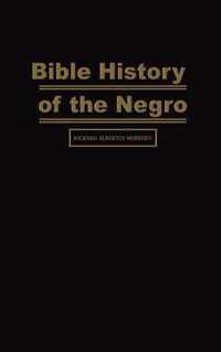 Bible History of the Negro