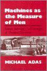 Machines as the Measure of Men