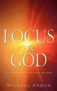 Focus On God