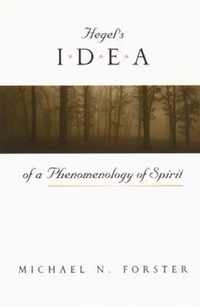 Hegel's Idea of a Phenomenology of Spirit